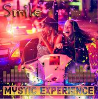Single Mystic Experience - Smile