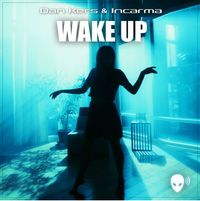Single Dan Kers & Incarma - Wake Up (ME Remix)